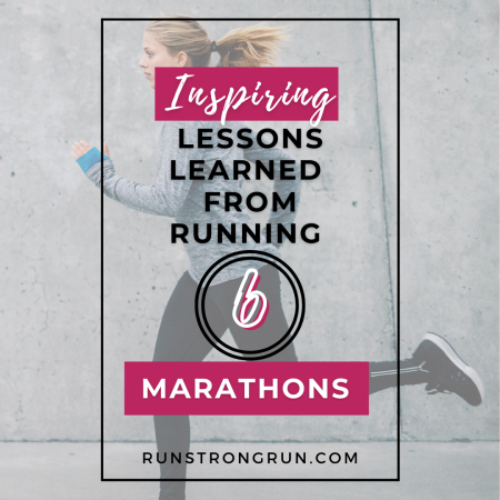 Inspiring Lessons Learned From Six Marathons in Less Than Four Years