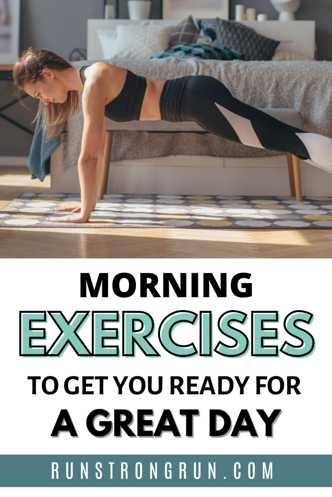 Morning Exercises To Get You Ready for the Day