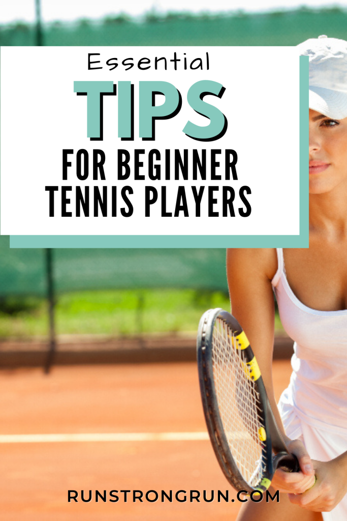 Essential Tips for Beginner Tennis Players